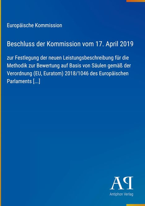 "Europäische Kommission. Beschluss der Kommission vom 17. April 2019 [...]" und ein Logo "Antiphon Verlag" auf blauem Hintergrund.