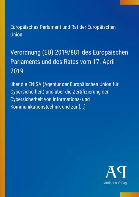 Blauer Hintergrund, weißer Text: „Verordnung (EU) 2019/881“; gelber Rand links. Logo unten rechts: Antiphon Verlag.