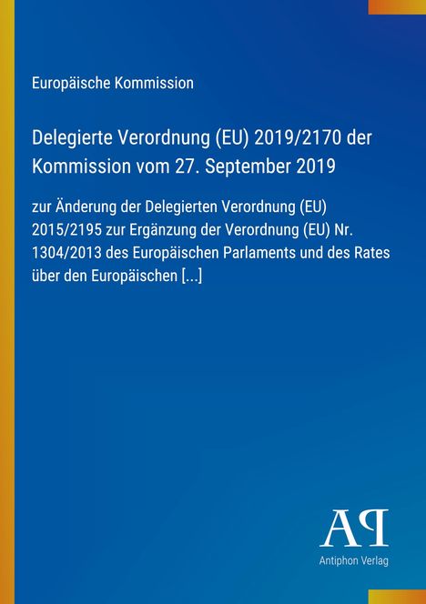 Europäische Kommission, Delegierte Verordnung (EU) 2019/2170, Ergänzung der Verordnung (EU) Nr. 1304/2013.