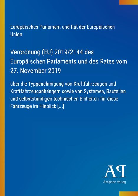 Titeltext zur EU-Verordnung 2019/2144, mit typischen Details über Kraftfahrzeugtypen. Blaues Design, Logo unten.