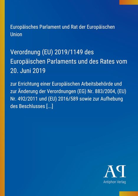 Europäisches Parlament: Verordnung (EU) 2019/1149 zur Errichtung einer Europäischen Arbeitsbehörde. Blau mit Logo.