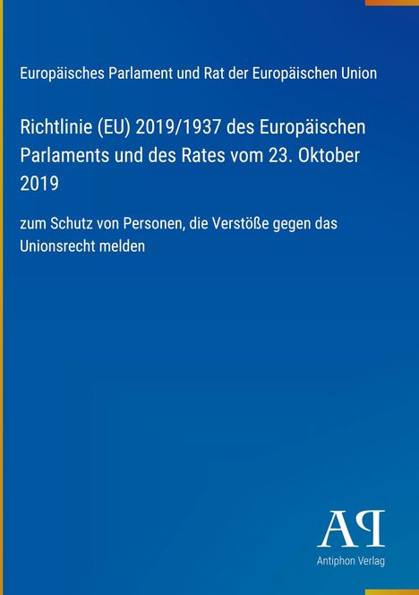 Richtlinie (EU) 2019/1937: Schutz für Personen, die Verstöße gegen das Unionsrecht melden. Blaues Cover mit Verlag-Logo.