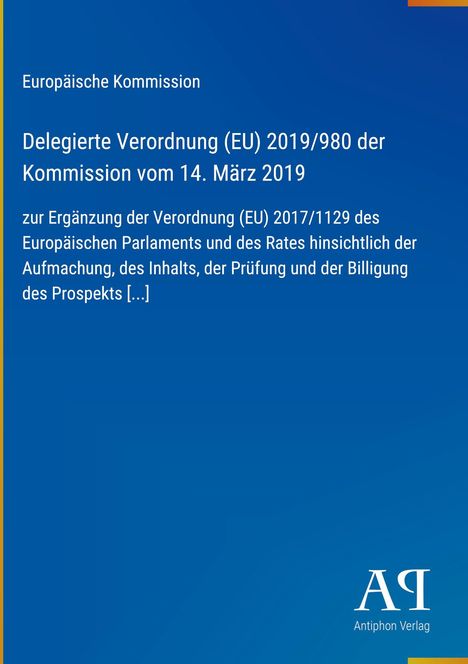 Europäische Kommission, Delegierte Verordnung (EU) 2019/980, blauer Hintergrund, Logo "AR" unten rechts.