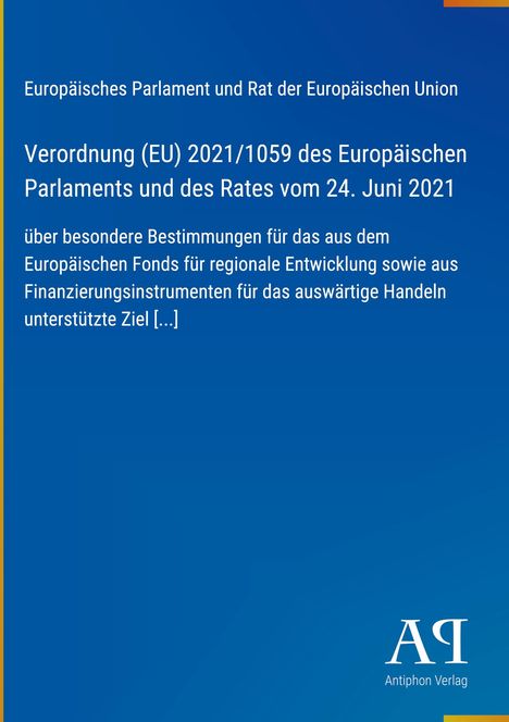 Verordnung (EU) 2021/1059 über regionale Entwicklung. Blauer Hintergrund mit gelbem Rand. Unten Logo "Antiphon Verlag".
