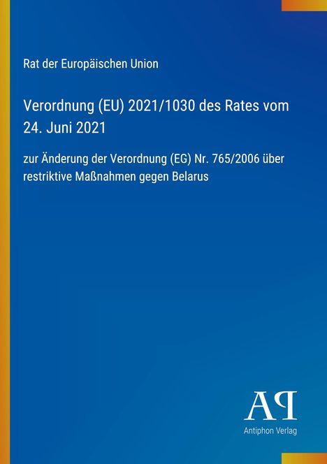 Verordnung (EU) 2021/1030 des Rates vom 24. Juni 2021. Text auf blauem Hintergrund, links gelber Streifen.