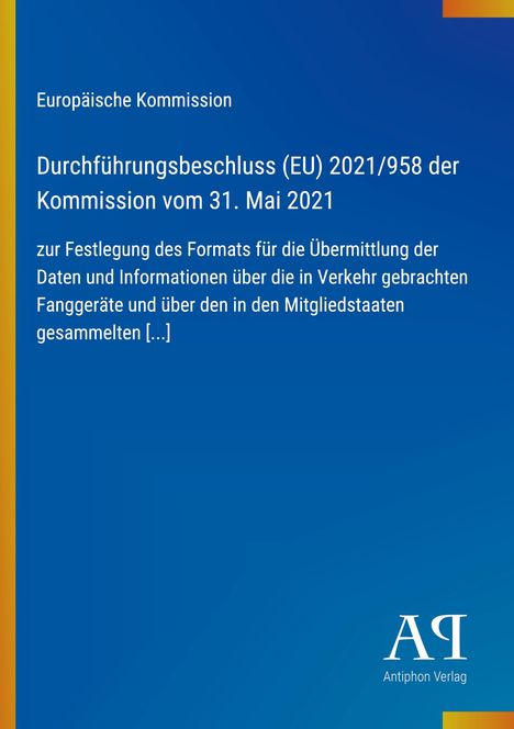 Text: Europäische Kommission, Durchführungsbeschluss (EU) 2021/958 der Kommission vom 31. Mai 2021. Hintergrund: Blau. Logo unten.