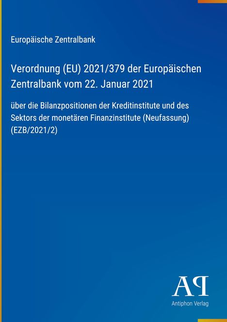 Titel: Verordnung (EU) 2021/379 über Bilanzpositionen. Blauer Hintergrund, Antiphon Verlag-Logo.