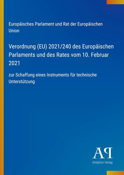 "Verordnung (EU) 2021/240 zur Schaffung eines Instruments für technische Unterstützung." Blaues Cover mit Verlagslogo.
