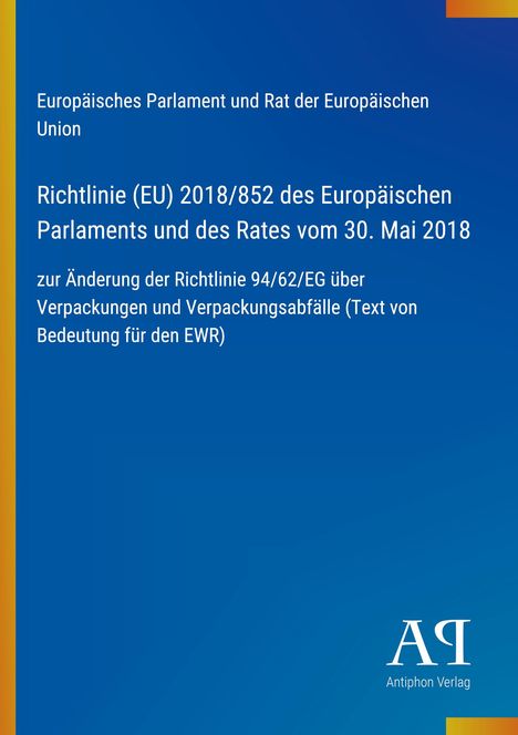 Richtlinie (EU) 2018/852 zur Änderung über Verpackungen. Blaues Design mit gelbem Streifen links.