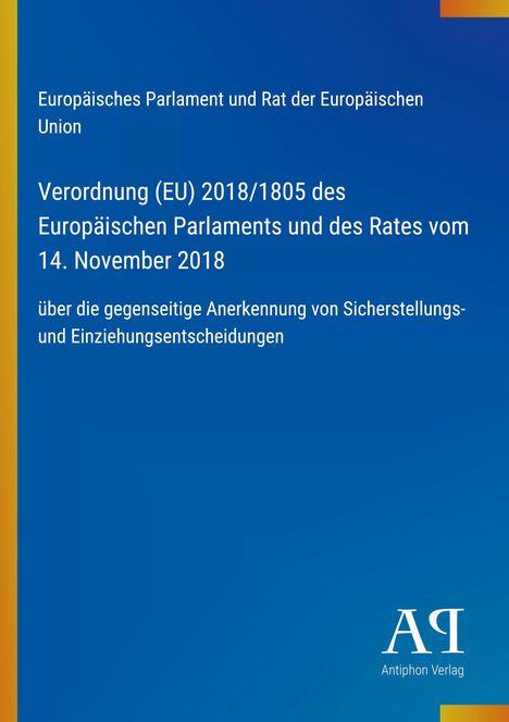 Verordnung (EU) 2018/1805 über Anerkennung von Sicherstellungsentscheidungen. Blaues Design mit gelben Randstreifen.