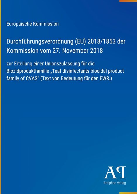 Europäische Kommission Verordnungstext auf blauem Hintergrund, unten rechts "Antiphon Verlag" Logo.