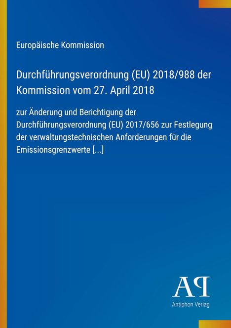 Durchführungsverordnung (EU) 2018/988, Änderung 2017/656, zur Bestimmung von Emissionswerten. Übereinanderliegende Farben.