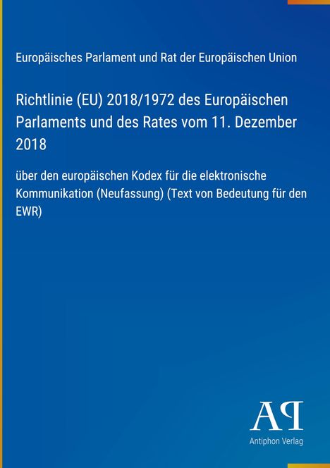 Text der Richtlinie (EU) 2018/1972 zur elektronischen Kommunikation. Blaues Layout mit Verlagssignet.