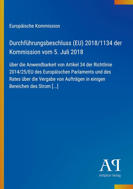 Text: "Europäische Kommission, Durchführungsbeschluss (EU) 2018/1134 der Kommission vom 5. Juli 2018" auf blauem Hintergrund.