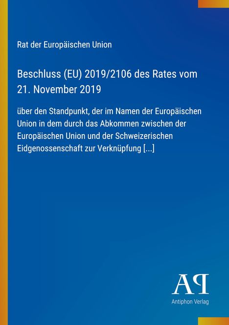 "Rat der Europäischen Union: Beschluss (EU) 2019/2106 des Rates vom 21. November 2019 über den Standpunkt der EU [...]" In Blau-Gelb.