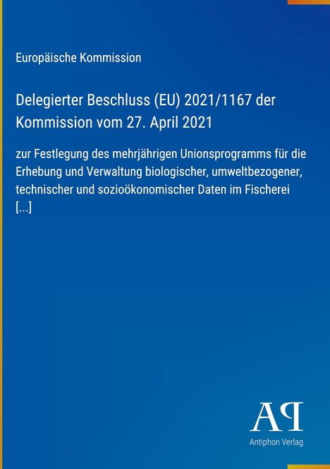 Europäische Kommission, Beschluss (EU) 2021/1167, blaues Design, Antiphon Verlag-Logo.