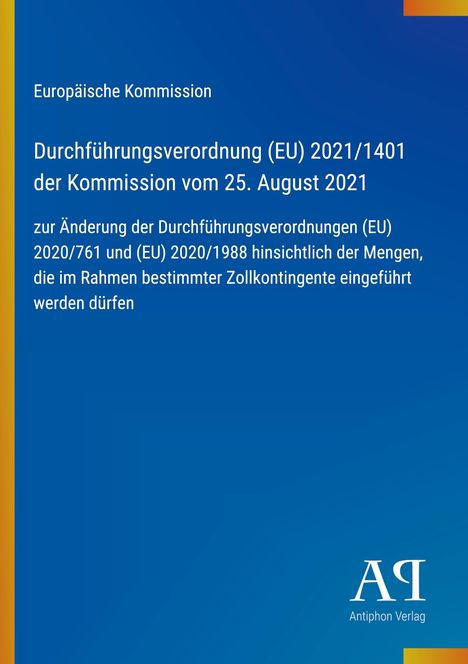 Text über EU-Durchführungsverordnung von 2021. Blau mit gelbem Rand, Logo unten rechts: Antiphon Verlag.