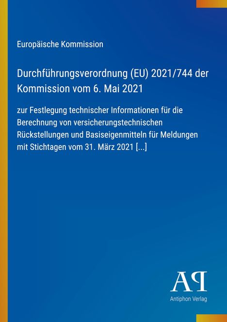 Text: "Europäische Kommission Durchführungsverordnung (EU) 2021/744." Blaues Cover mit gelbem Streifen, Logo unten rechts.