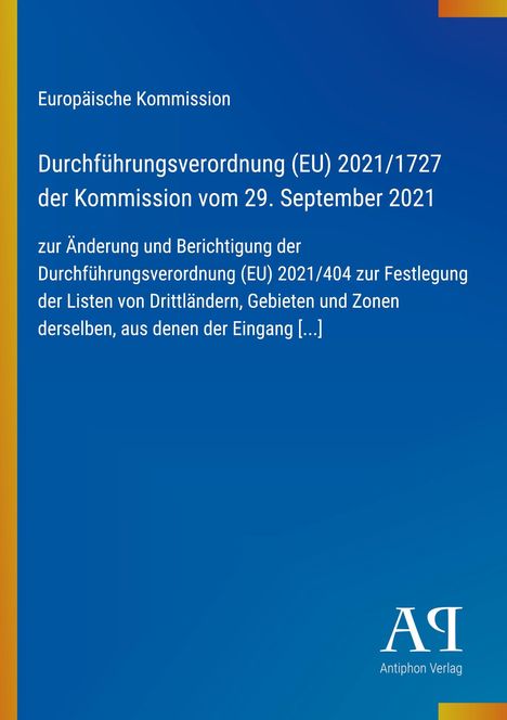 Text: „Europäische Kommission. Durchführungsverordnung (EU) 2021/1727…“. Blaues Design mit Logo unten rechts.