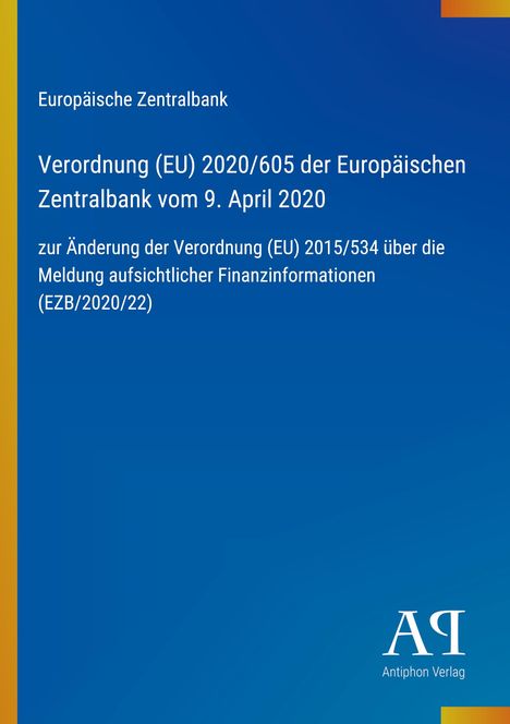 "Verordnung (EU) 2020/605 der Europäischen Zentralbank vom 9. April 2020; blaue Hintergrund, gelbe Leiste links."