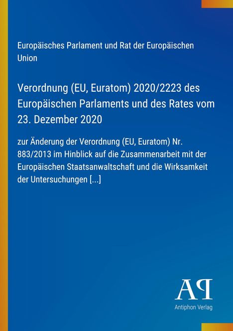 Titel: Verordnung (EU, Euratom) 2020/2223. Blaues Cover, „Antiphon Verlag“-Logo in Weiß.