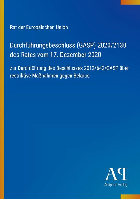 Text über EU-Durchführungsbeschluss gegen Belarus. Blau-gelber Hintergrund, "AP Antiphon Verlag" unten rechts.