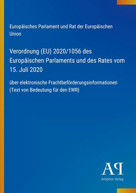 Europäisches Parlament, Verordnung (EU) 2020/1056 vom 15. Juli 2020. Blaues Cover mit gelbem Rand und Logo unten.