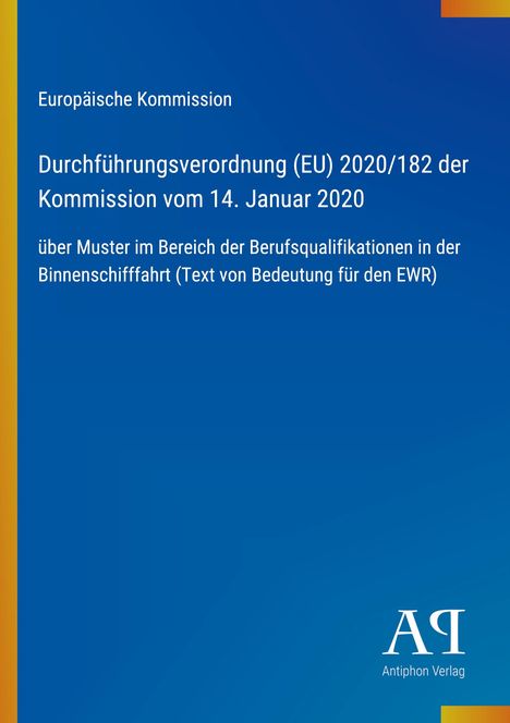 Blauer Hintergrund, gelber Rand links. Text über EU-Verordnung zur Binnenschifffahrt. Unten rechts Logo „AQ Antiphon Verlag“.

