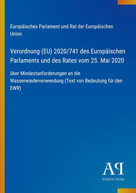 Text über Verordnung (EU) 2020/741 zur Wasserwiederverwendung. Blauer Hintergrund mit gelbem Rand und Verlag-Logo.