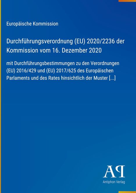 Europäische Kommission, Durchführungsverordnung (EU) 2020/2236, 16. Dezember 2020. Blauer Hintergrund mit einem Logo.