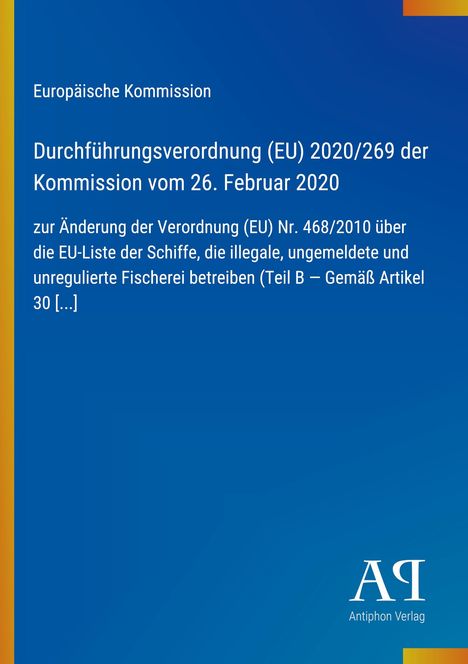 Europäische Kommission. Durchführungsverordnung (EU) 2020/269 vom 26. Februar 2020 über illegale Fischerei. Blaues Design.