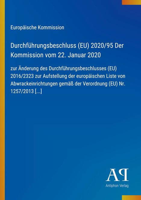 EU-Kommission, Beschluss EU 2020/95, Änderungen zu Abwrackeinrichtungen. Blaues Design mit gelbem Streifen links.