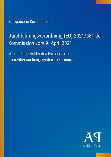 Text: "Europäische Kommission Durchführung..." enthält Informationen über Verordnungen und Eurosur. Blaues Design mit Logo unten.