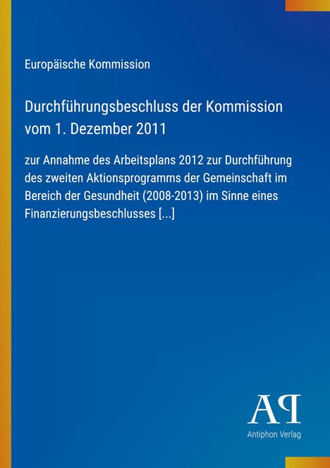 Europäische Kommission, Durchführungsbeschluss vom 1. Dezember 2011, Arbeitsplan Gesundheit, blau mit gelbem Element.