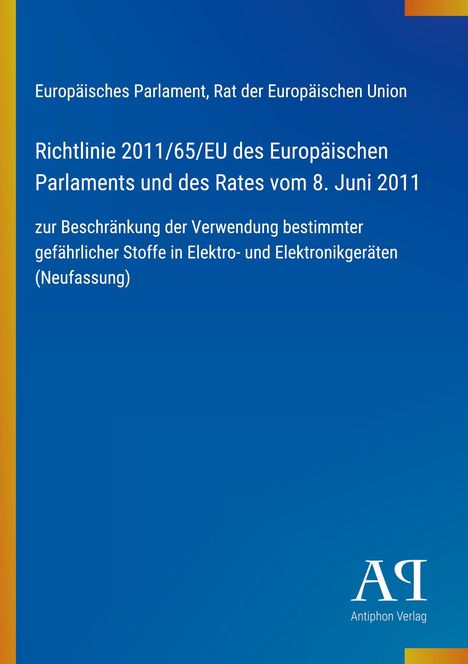 Text: Richtlinie 2011/65/EU zur Beschränkung gefährlicher Stoffe. Unten Logo von Antiphon Verlag auf blauem Hintergrund.