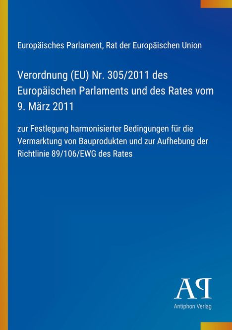 Verordnung (EU) Nr. 305/2011 zur Festlegung harmonisierter Bedingungen. Blaues Design mit gelbem Streifen links.
