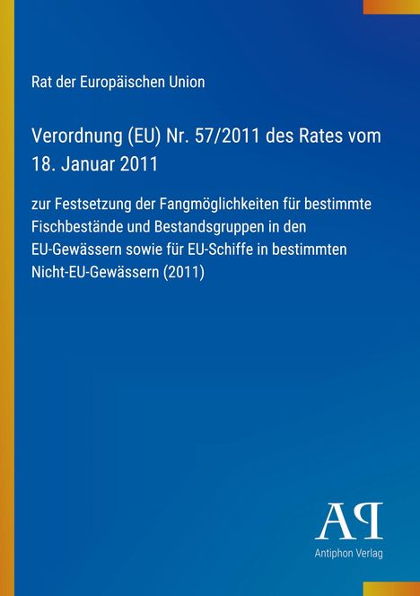 Text über EU-Verordnung zu Fischfang 2011; blauer Hintergrund, gelbe Streifen, graues und weißes Logo.