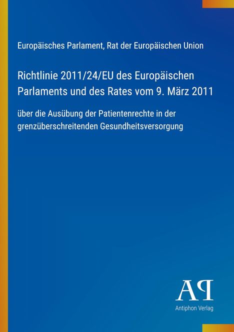 Text über EU-Richtlinie zur Patientengesundheit, blauem Hintergrund, gelber Rand, Logo unten rechts "Antiphon Verlag".