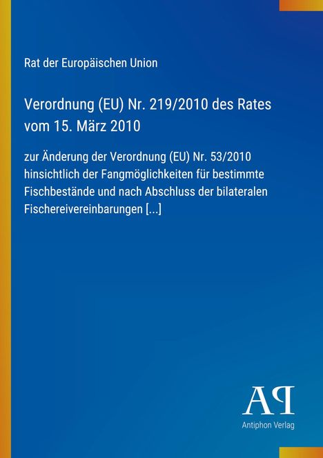 Text zur EU-Verordnung zur Änderung der Fangmöglichkeiten. Blau mit gelbem Rand, Verlagslogo unten.
