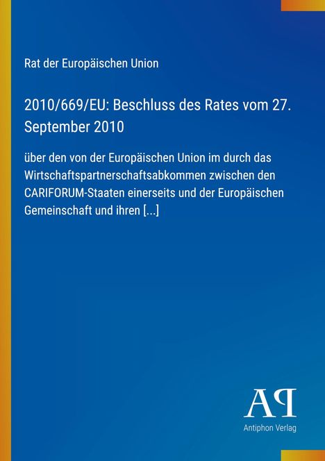Titel: Beschluss des Rates 2010/669/EU. Text über EU-Wirtschaftsabkommen mit CARIFORUM. Links gelber Streifen, rechts Logo.