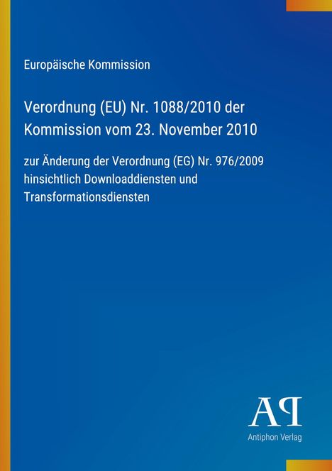 Cover eines blauen Berichts der Europäischen Kommission zur Verordnung (EU) Nr. 1088/2010. Rechts unten ein Verlagslogo.
