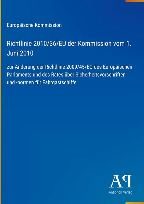Europäische Kommission, Richtlinie 2010/36/EU zur Änderung der Sicherheitsvorschriften; blaues Cover, Logo unten rechts.