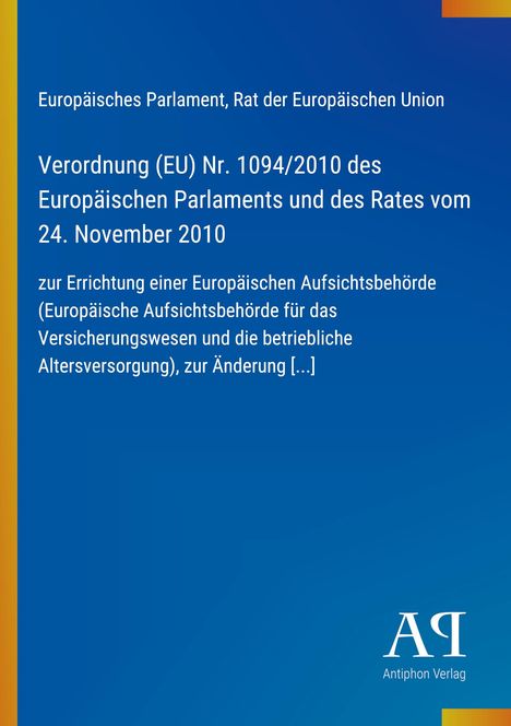 Verordnung (EU) Nr. 1094/2010 des Europäischen Parlaments; blaues Cover mit gelbem Streifen links, Logo unten rechts.