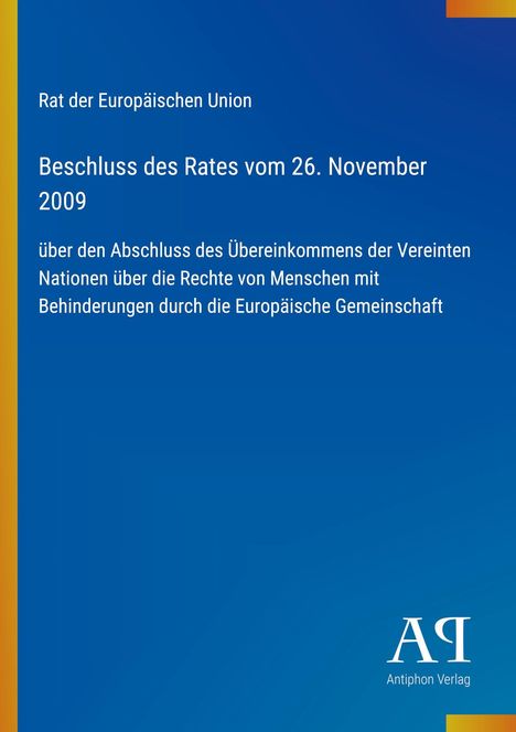 Text zum Beschluss des Rates vom 26. November 2009 über UN-Behindertenrechte, links gelber Streifen, rechts unten Logo.