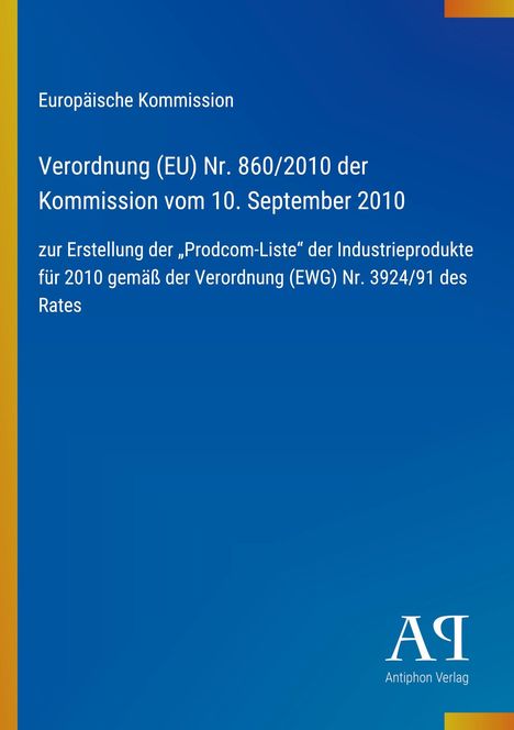 Europäische Kommission, Verordnung (EU) Nr. 860/2010. Blaues Design mit gelbem Rand, Logo unten rechts.