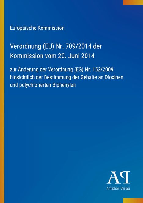 "Verordnung (EU) Nr. 709/2014 der Kommission vom 20. Juni 2014." Blauer Hintergrund mit gelbem Streifen links.