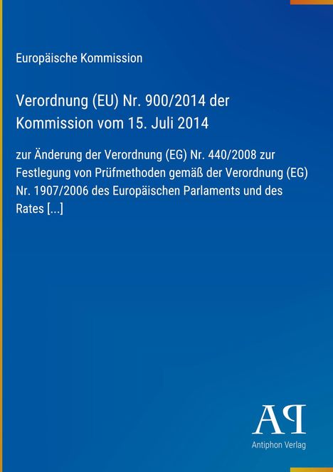 Europäische Kommission, Verordnung (EU) Nr. 900/2014 vom 15. Juli 2014. Blaues Design, Antiphon Verlag-Logo.