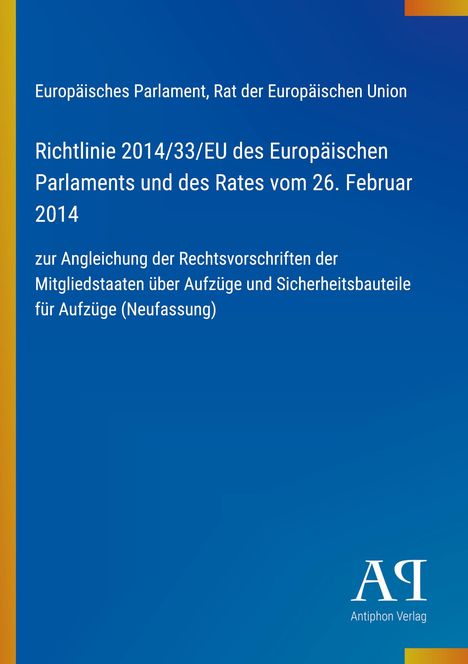Europäische Richtlinie 2014/33/EU zur Vereinheitlichung der Aufzugsvorschriften, blauer Hintergrund, gelber Streifen links.