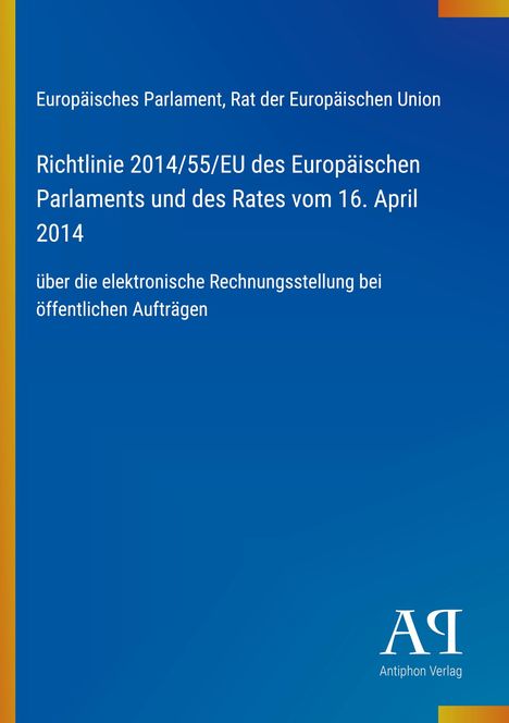 Text: "Europäisches Parlament, Rat der Europäischen Union. Richtlinie 2014/55/EU vom 16. April 2014." Blaues Buchcover.
