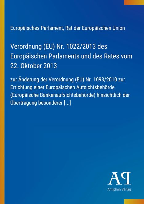 Titel: Verordnung (EU) Nr. 1022/2013 des Europäischen Parlaments. Blauer Hintergrund mit gelbem Streifen links.